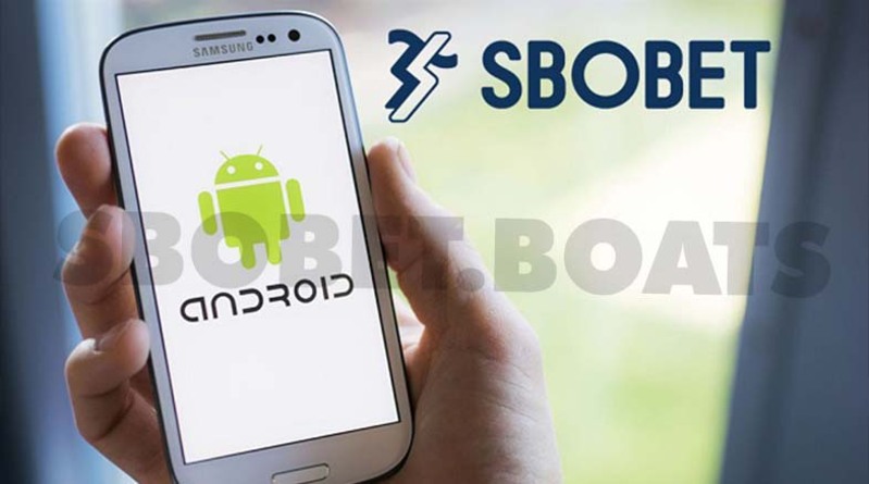 Các bước tải ứng dụng Sbobet trên thiết bị Android